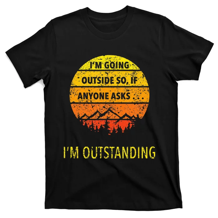 Funny Outdoor Dad Joke Pun Im Outstanding T-Shirt