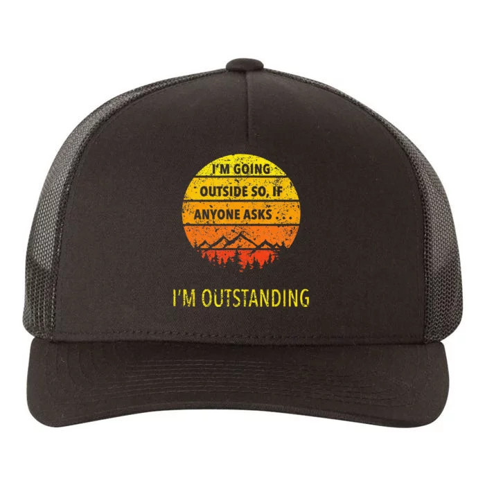 Funny Outdoor Dad Joke Pun Im Outstanding Yupoong Adult 5-Panel Trucker Hat