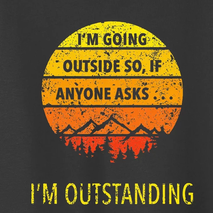 Funny Outdoor Dad Joke Pun IM Outstanding Toddler T-Shirt