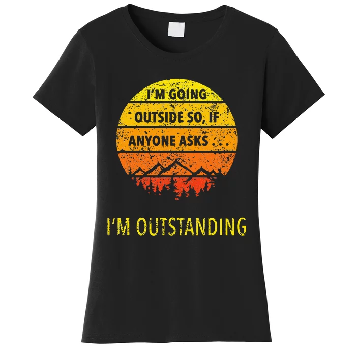 Funny Outdoor Dad Joke Pun IM Outstanding Women's T-Shirt