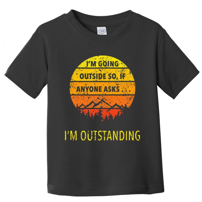 Funny Outdoor Dad Joke Pun I'm Outstanding Toddler T-Shirt