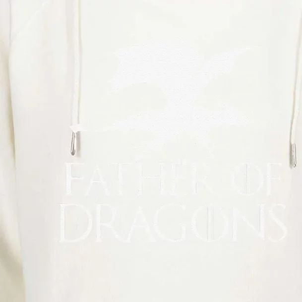 Father Of Dragons Fathers Day Gift Womens Funnel Neck Pullover Hood