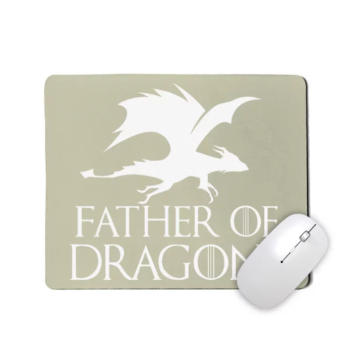 Father Of Dragons Fathers Day Gift Mousepad