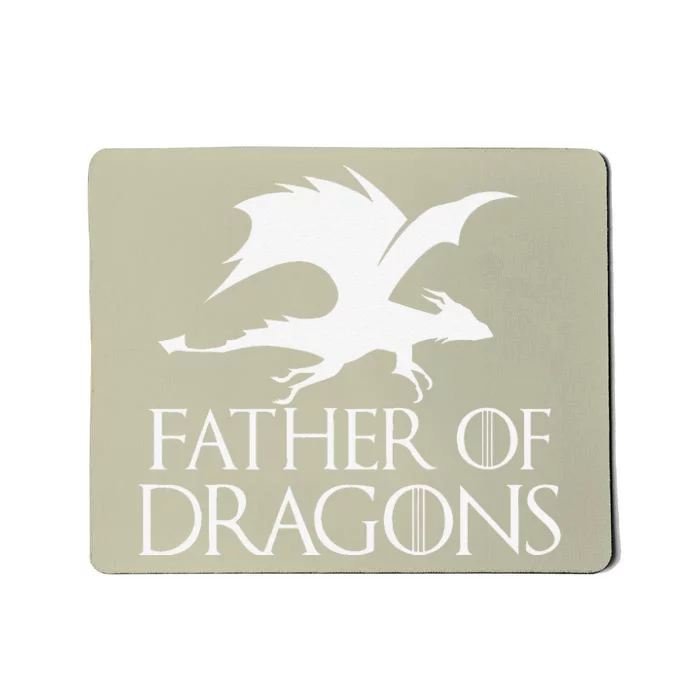 Father Of Dragons Fathers Day Gift Mousepad