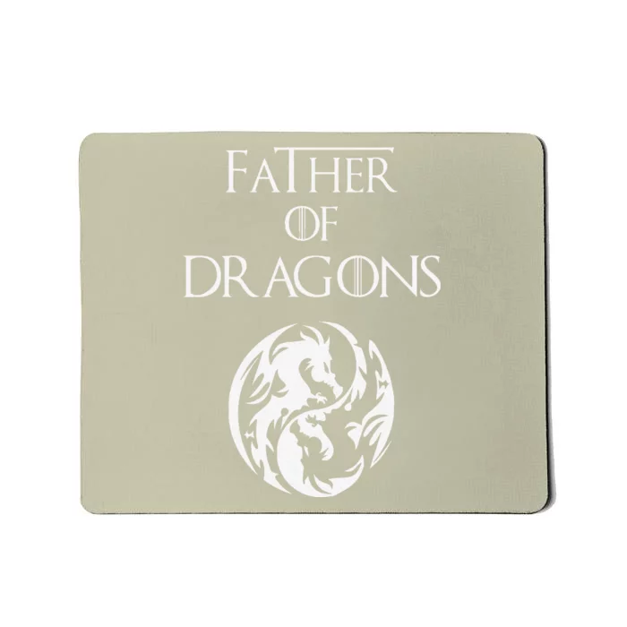 Father Of Dragons Fathers Day Gift Mousepad