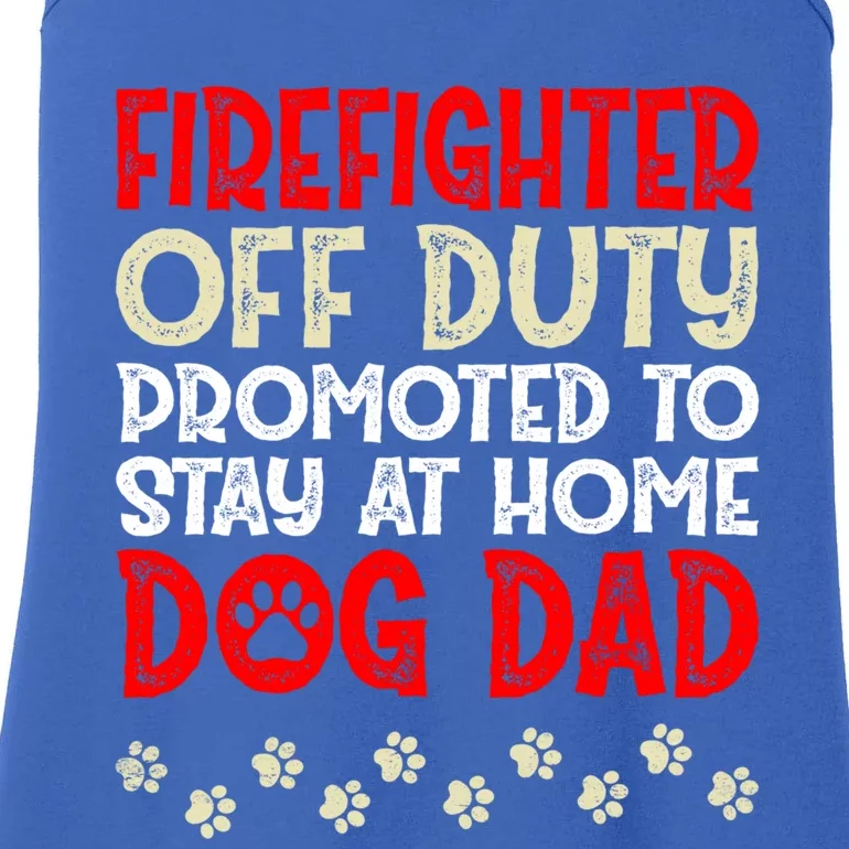 Firefighter Offgiftduty Dog Dad Fire Retired Retiret Great Gift Ladies Essential Tank