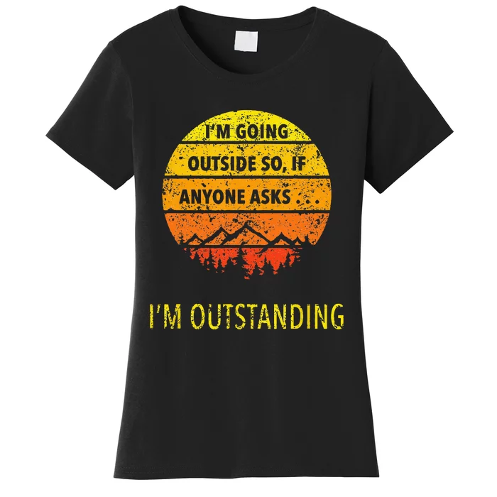 Funny Outdoor Dad Joke Pun Im Outstanding Women's T-Shirt