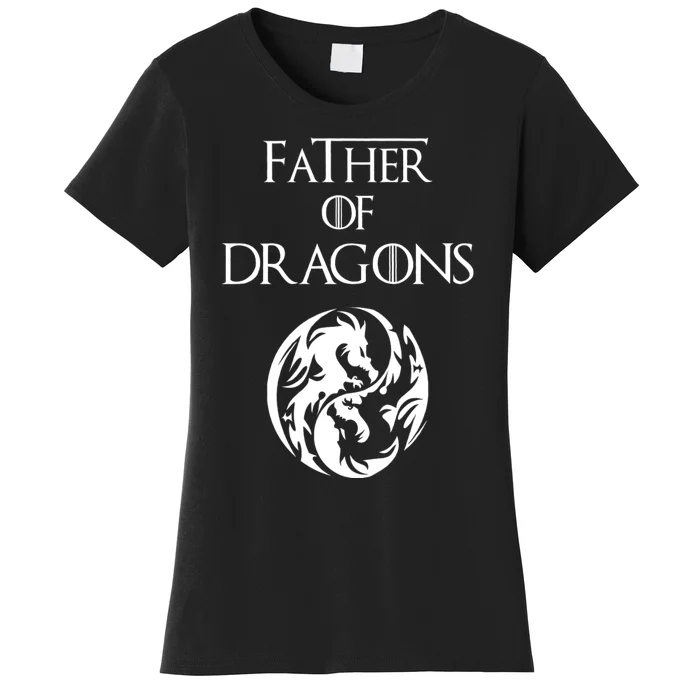 Father Of Dragons Women's T-Shirt