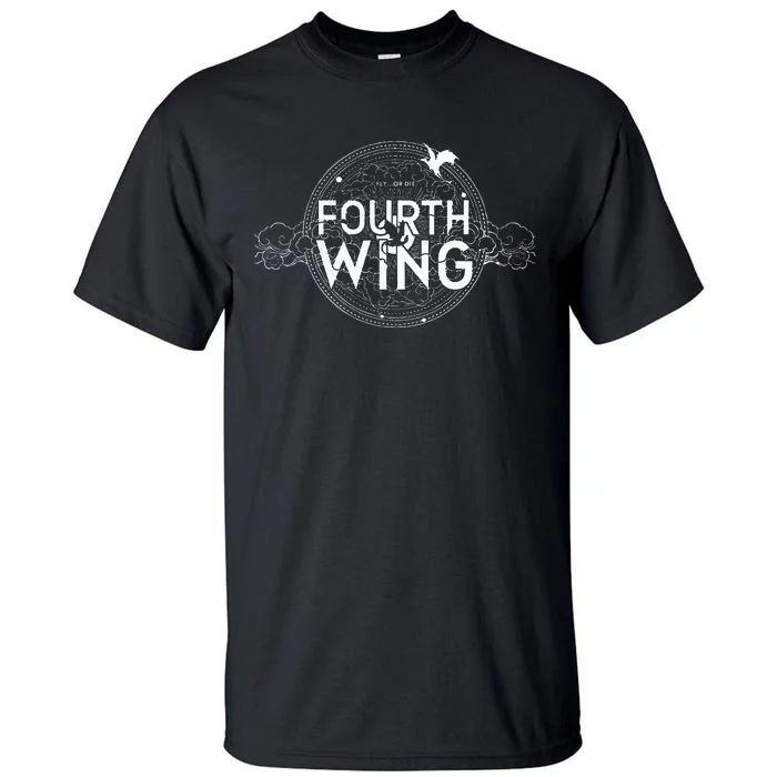 Fly Or Die Fourth Wing Funny Dragon Tall T-Shirt