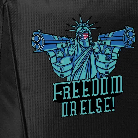 Freedom Or Else Statue Of Liberty Dual Guns City Backpack