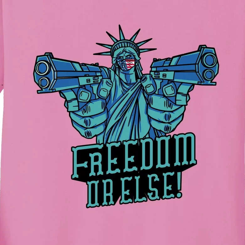 Freedom Or Else Statue Of Liberty Dual Guns Kids Long Sleeve Shirt