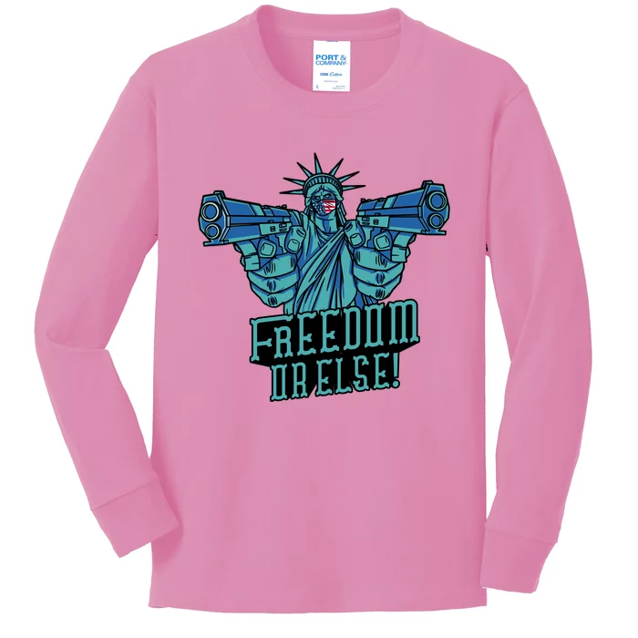 Freedom Or Else Statue Of Liberty Dual Guns Kids Long Sleeve Shirt