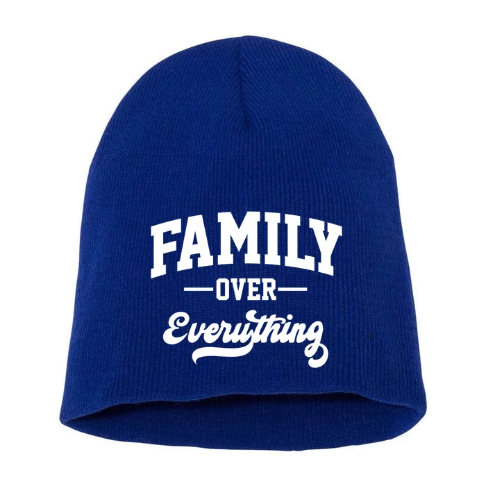 Family Over Everything Gift Short Acrylic Beanie