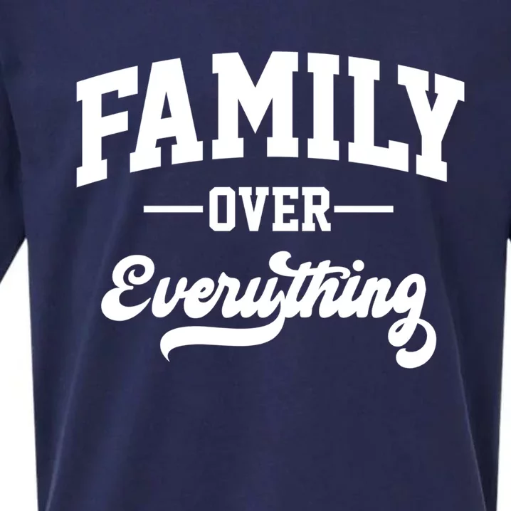 Family Over Everything Gift Sueded Cloud Jersey T-Shirt