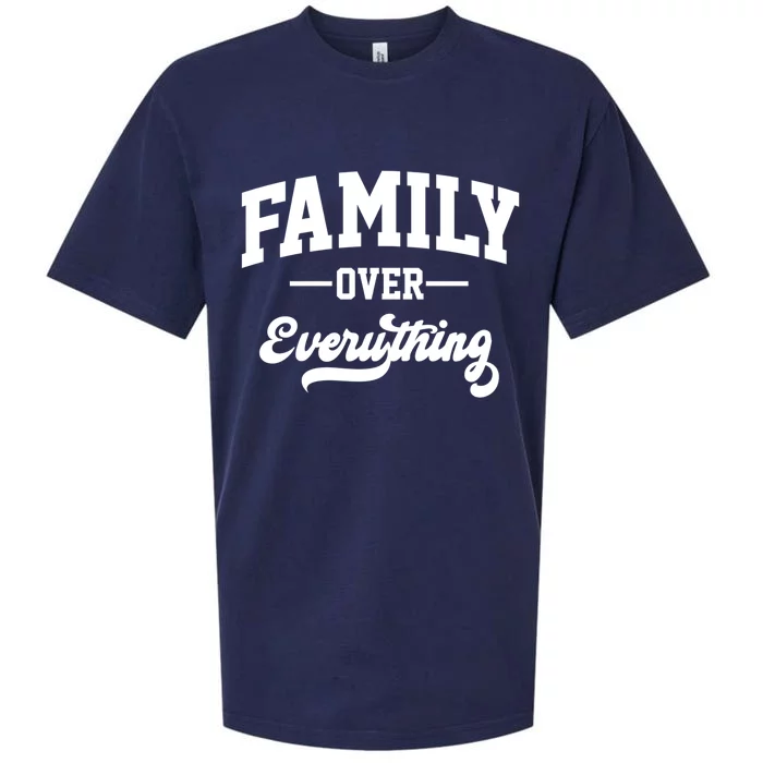 Family Over Everything Gift Sueded Cloud Jersey T-Shirt