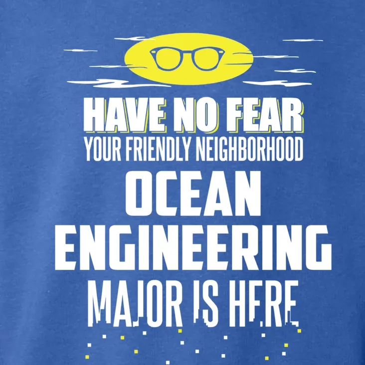 Funny Ocean Engineering Major Design Have No Fear Cool Gift Toddler Hoodie