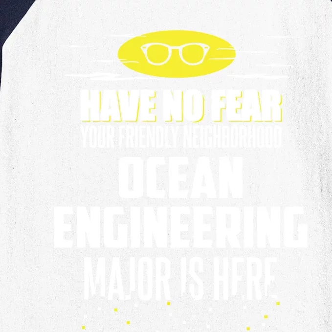 Funny Ocean Engineering Major Design Have No Fear Cool Gift Baseball Sleeve Shirt