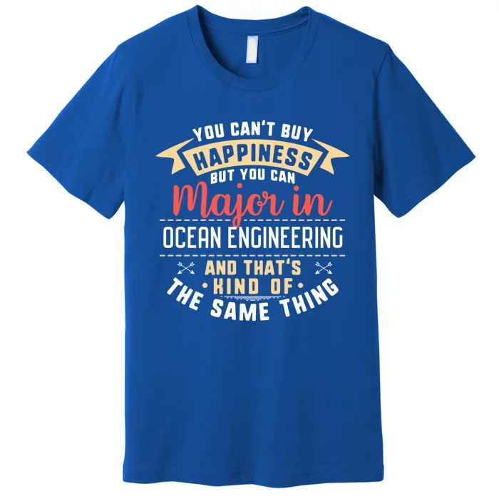 Funny Ocean Engineering Major Studengift Graduation Gift Premium T-Shirt