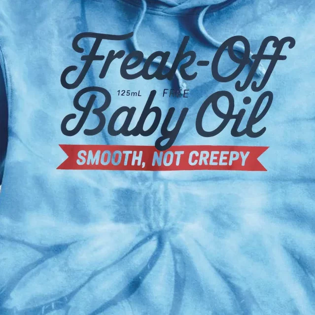 Freak Off Free Baby Oil Funny Halloween Tie Dye Hoodie