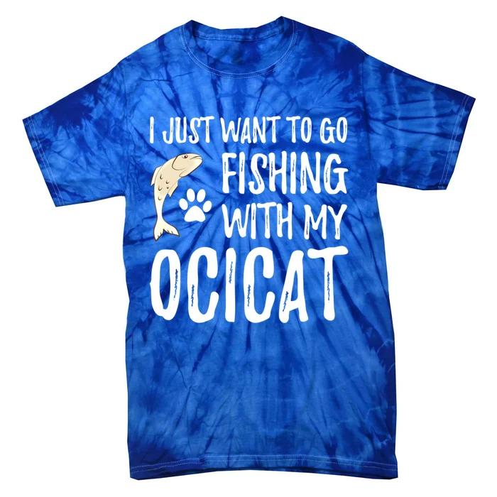 Fishing Ocicat For Boating Cat Mom Or Cat Dad Gift Tie-Dye T-Shirt