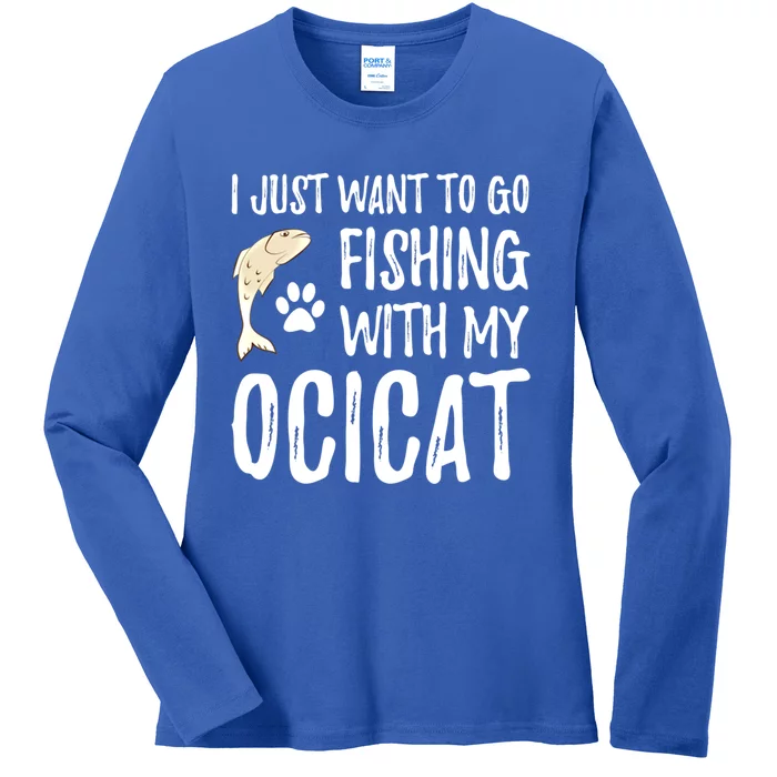 Fishing Ocicat For Boating Cat Mom Or Cat Dad Gift Ladies Long Sleeve Shirt