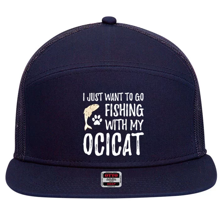 Fishing Ocicat For Boating Cat Mom Or Cat Dad Gift 7 Panel Mesh Trucker Snapback Hat