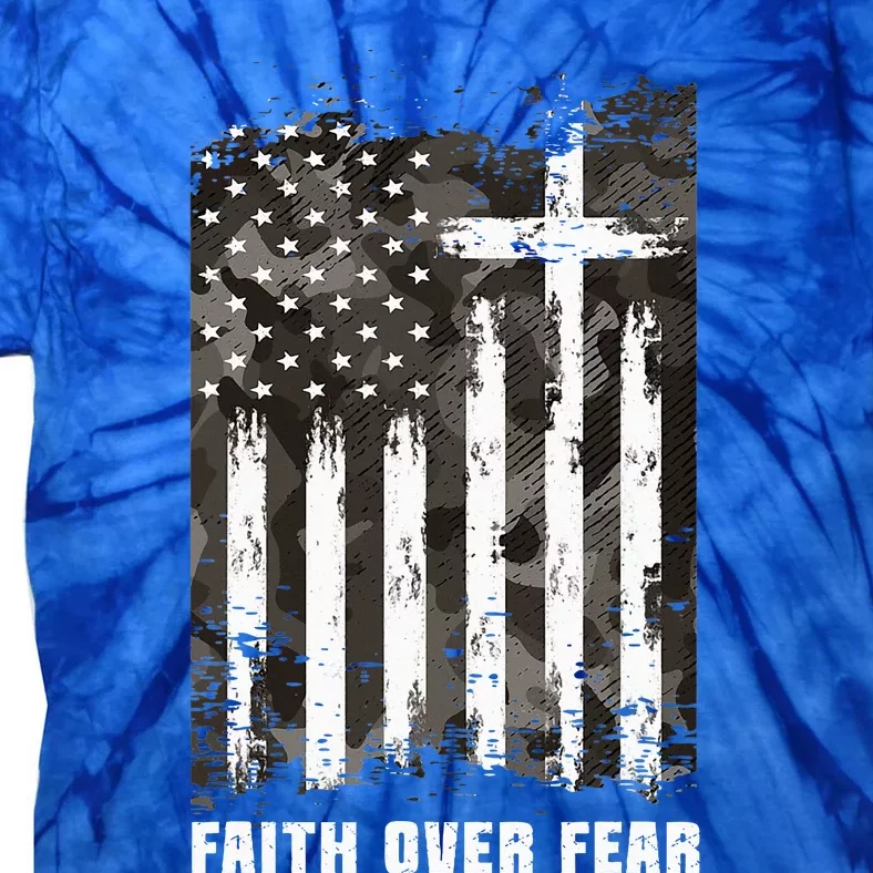 Faith Over Fear Christian Cross Camouflage American Flag Tie-Dye T-Shirt