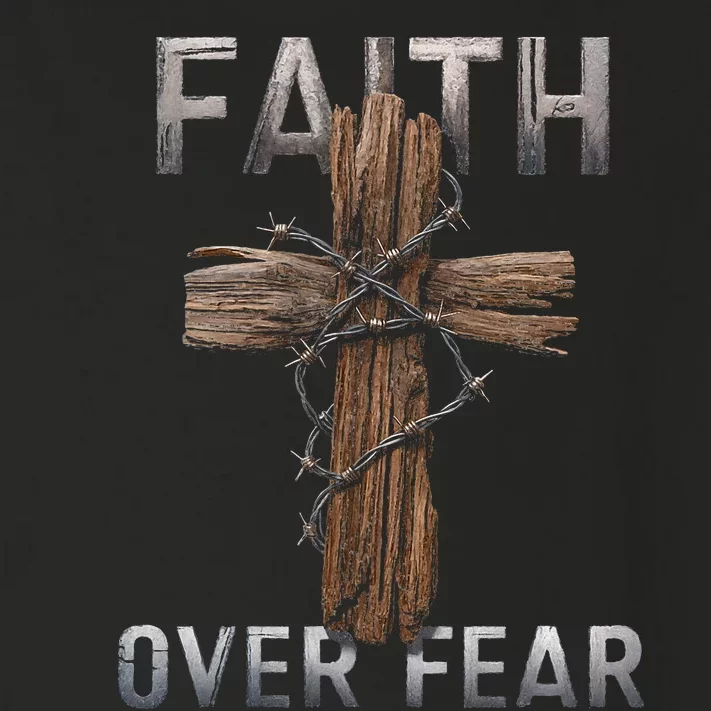 Faith Over Fear Christian Cross God Jesus Faith Religion Toddler Long Sleeve Shirt