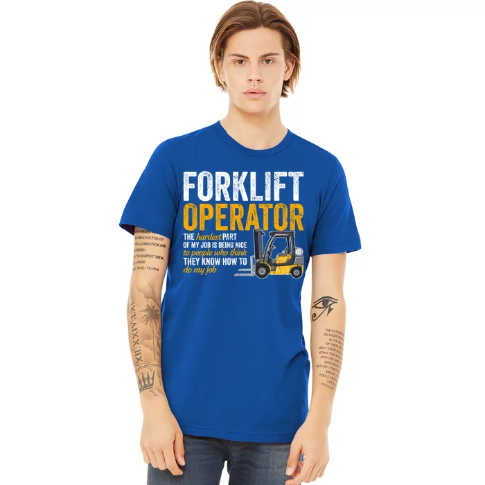 Forklift Operator Forklift Driver Funny Gift Premium T-Shirt