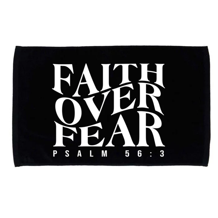 Faith Over Fear Psalm 56 3 Microfiber Hand Towel