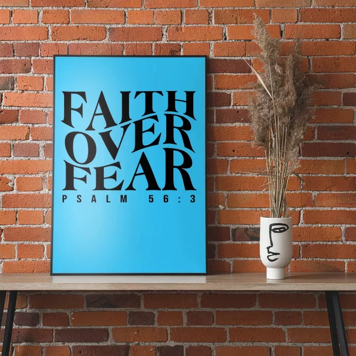 Faith Over Fear Psalm 56 3 Poster