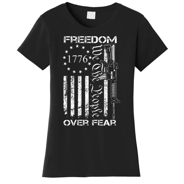 Freedom Over Fear Pro Gun USA Flag 2nd Amendment Women's T-Shirt