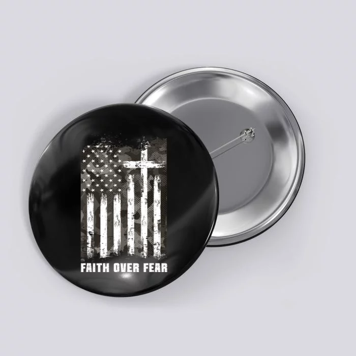 Faith Over Fear Christian Cross Camouflage American Flag Button