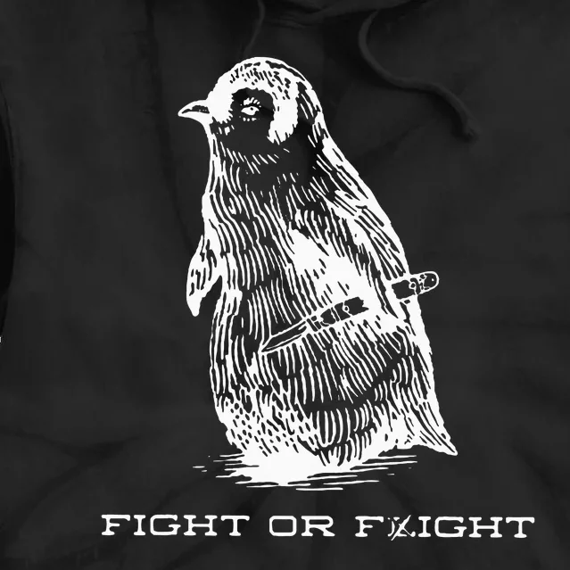 Fight Or Flight Funny Penguin Pun Fight Or Flight Meme Tie Dye Hoodie