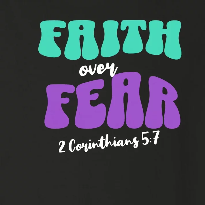 Faith Over Fear Christian Motivational Toddler Long Sleeve Shirt