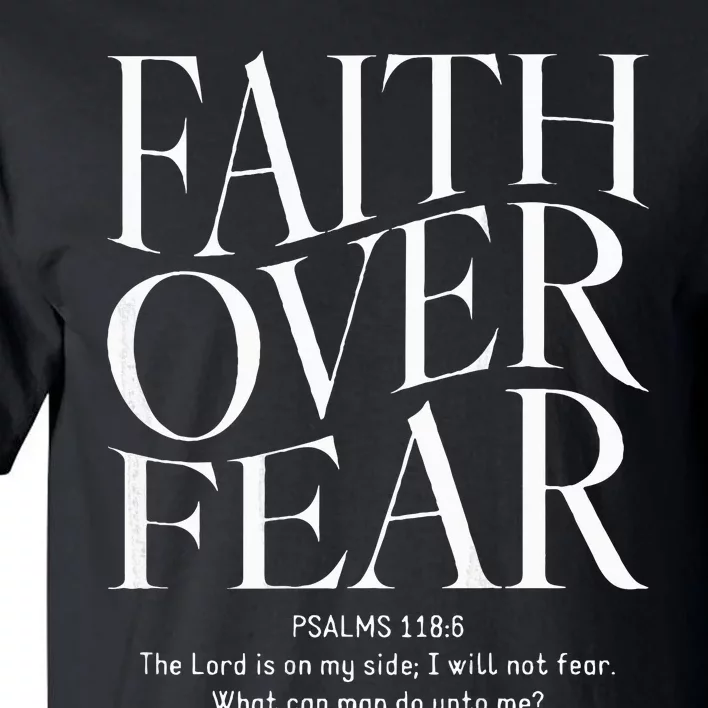 Faith Over Fear Christian Tall T-Shirt