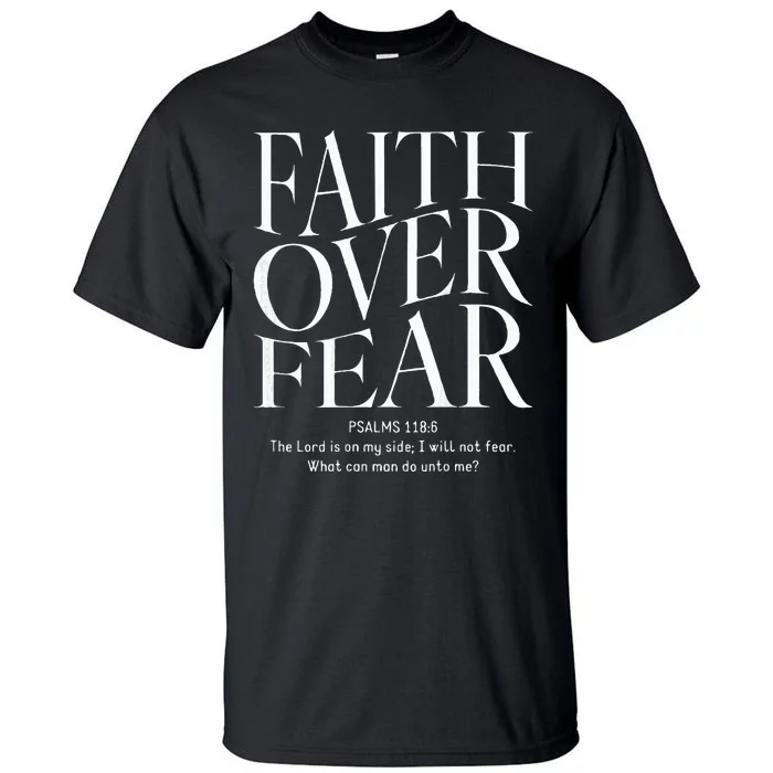 Faith Over Fear Christian Tall T-Shirt