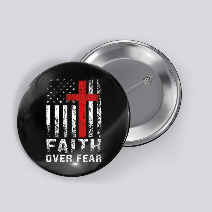 Faith Over Fear Christian American Flag Button