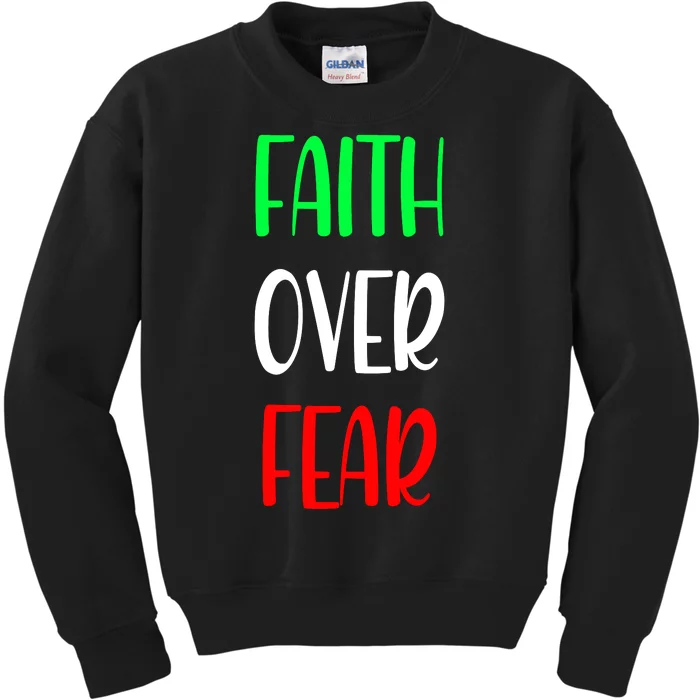 Faith Over Fear Kids Sweatshirt