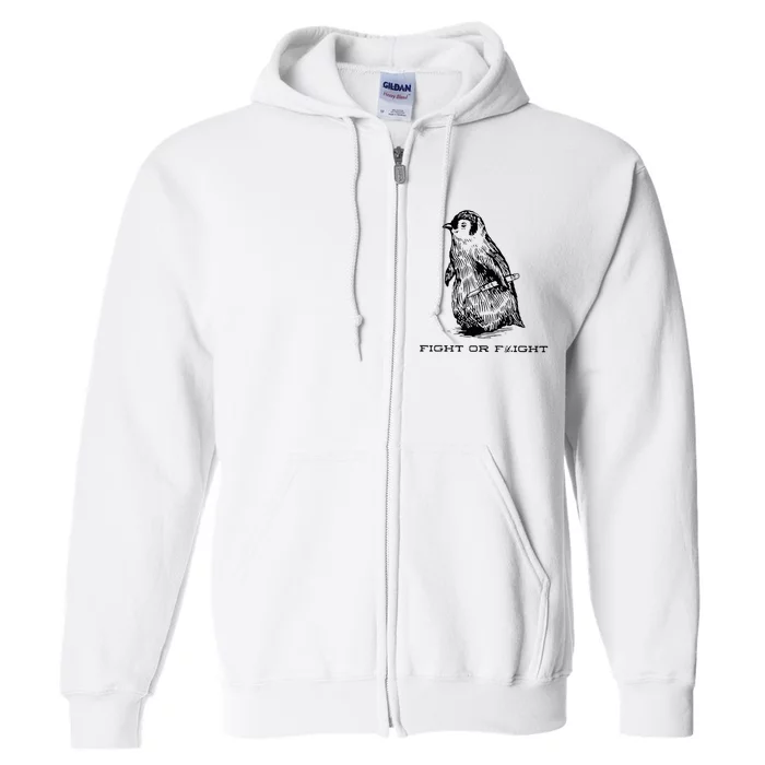 Fight Or Flight Funny Penguin Pun Fight Or Flight Full Zip Hoodie