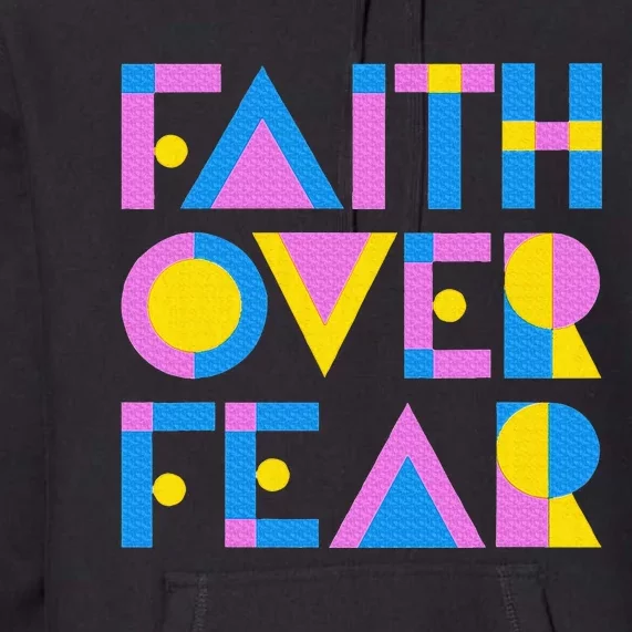 Faith Over Fear Premium Hoodie