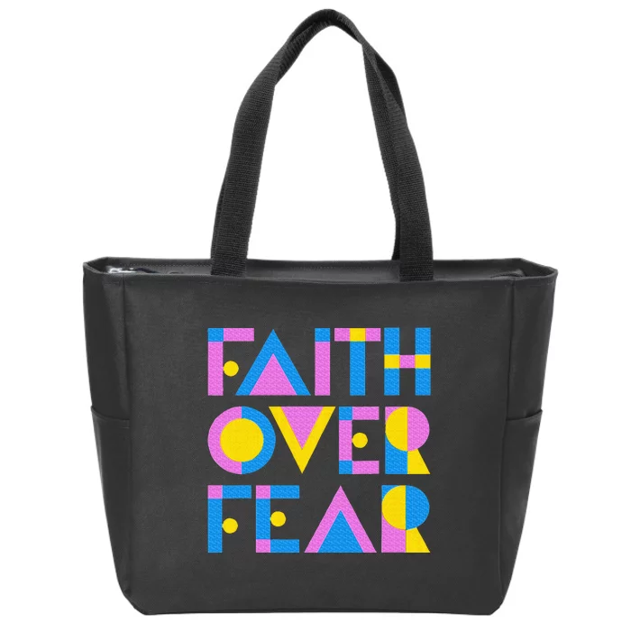 Faith Over Fear Zip Tote Bag