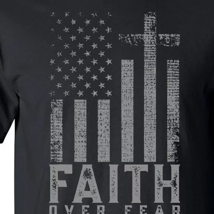 Faith Over Fear Cool Christian Cross American USA Flag Tall T-Shirt