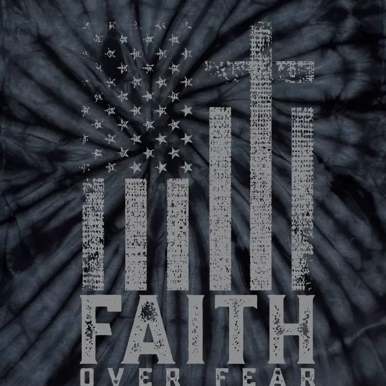 Faith Over Fear Cool Christian Cross American USA Flag Tie-Dye T-Shirt