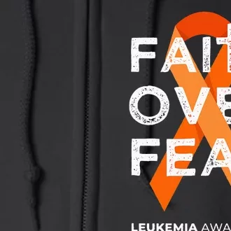 Faith Over Fear Orange Ribbon Fight Leukemia Awareness Full Zip Hoodie