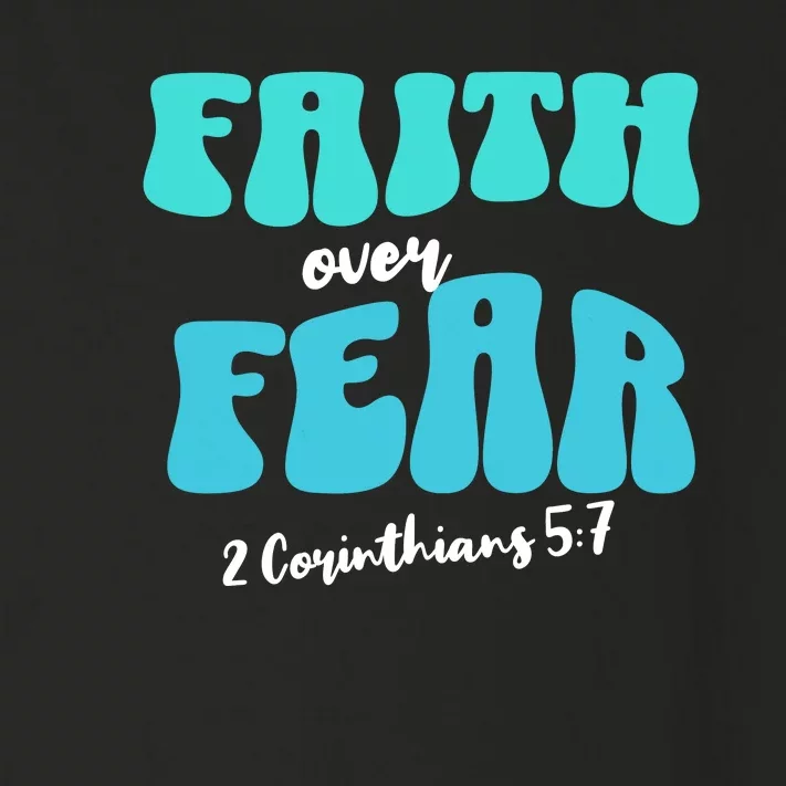 Faith Over Fear Christian Motivational Toddler Long Sleeve Shirt