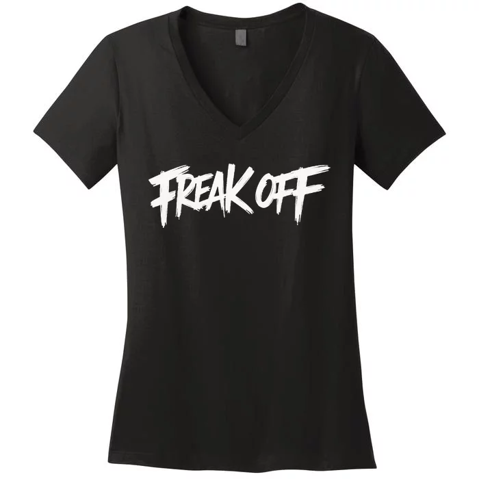 Freak Off Women's V-Neck T-Shirt