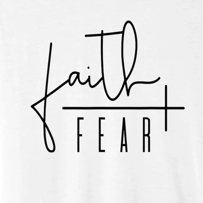 Faith Over Fear Jesus Religious Faith Christian ChromaSoft Performance T-Shirt