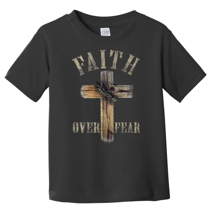 Faith Over Fear American Christian Cross God Jesus Toddler T-Shirt