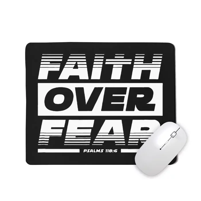 Faith Over Fear Psalms 1186 Bible Scripture Quote Mousepad